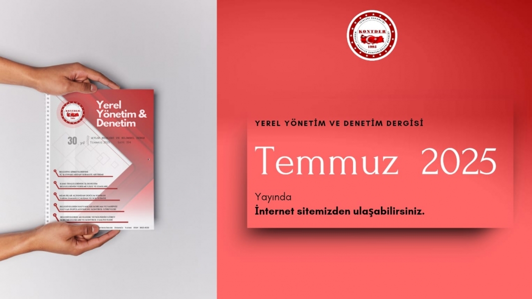 Yerel Yönetim & Denetim Temmuz 2025 Sayısı Yayında